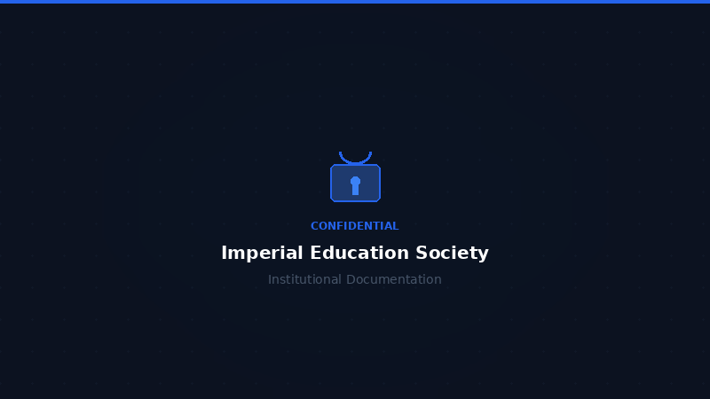 Imperial Education Society — Confidential Institutional Documentation